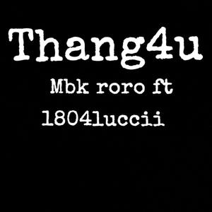 Thang4u (feat. 1804lucii)