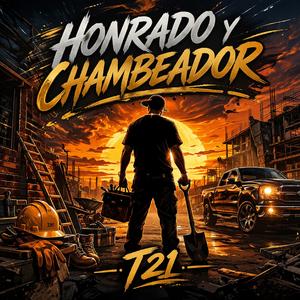 Honrado y chambeador
