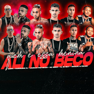 Quem É Essa Menina Ali no Beco