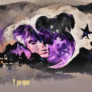 Y Yo Que