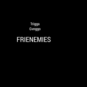 Frienemies