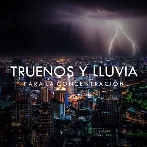 Truenos y Lluvia para la Concentración, Pt. 29
