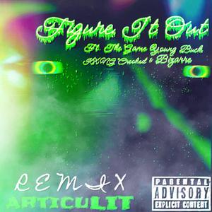 Figure it Out (Remix) (feat. The Game,Crooked I,Young Buck & Bizarre)