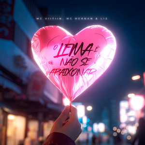 O Lema É Não Se Apaixona