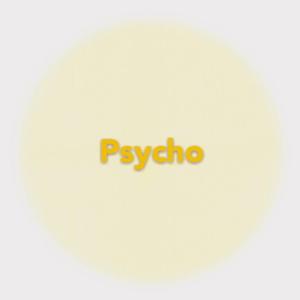 Psycho