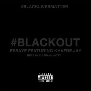 Blackout (feat. Khafre Jay)