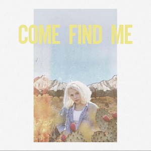 Come Find Me