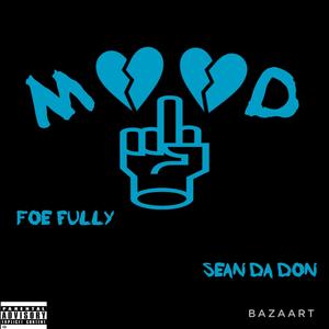 Mood (feat. Sean da don)