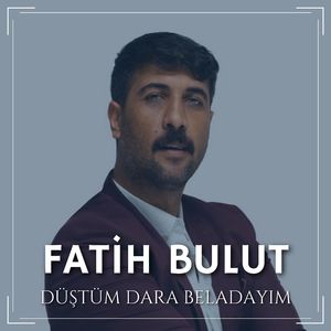 Düştüm Dara Beladayım