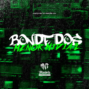 Bonde dos Menor Midia 2