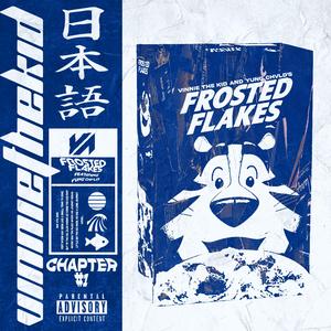 FROSTED FLAKES! (feat. Yung Chvld)