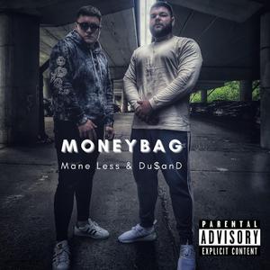 Moneybag (feat. Mane Less & Du$anD)