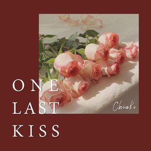 One Last Kiss