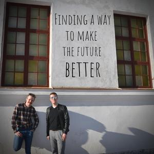 Finding a Way to Make the Future Better