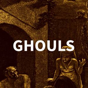 Ghouls