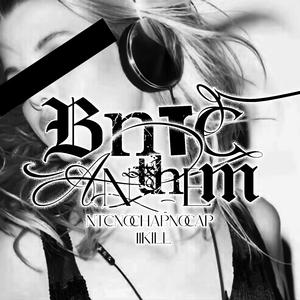 BNTC Anthem (feat. 11KILL)