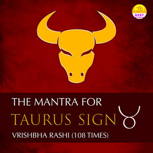 Mantra For Taurus Sign (Vrishabh Rashi)