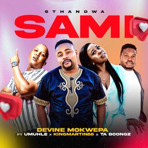 Sthandwa Sam (feat. KingMartin88, Umuhle & TA Boongz)