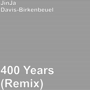 400 Years (Remix)