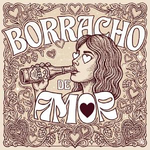 Borracho de Amor