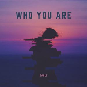Who You Are