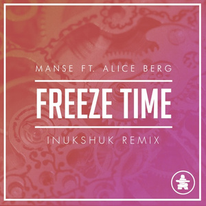 Freeze Time (Inukshuk Remix)