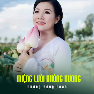 Miệng Lưỡi Không Xương