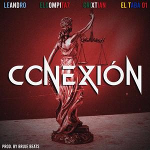 Conexión (feat. Leandro, El Taba 01, Crixtian & ElCompita7)