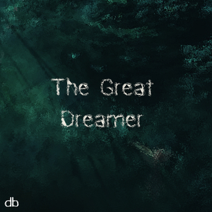 The Great Dreamer (Original Mix)