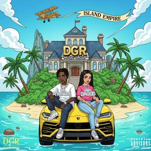 Island Empire (feat. DGR Music Group & Hood Testament)