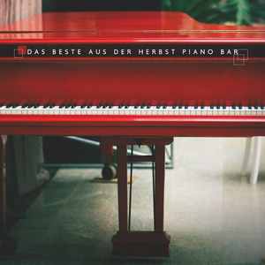 Herbst Piano Bar (Trauriger Herbst)