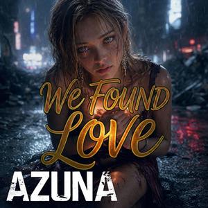 We Found Love