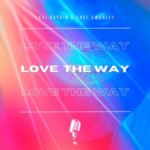 Love The Way