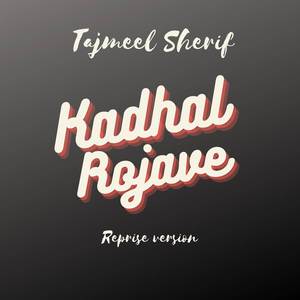 Kadhal Rojave (Reprise Version)