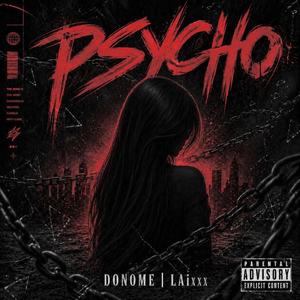 Psycho (feat. LAixxx)
