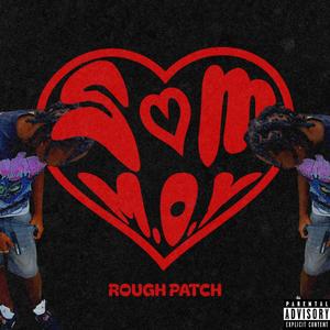 S.M.M.O.Y (Rough Patch) (feat. Dondo)