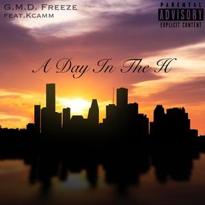 A Day In The H (feat. Kcamm)