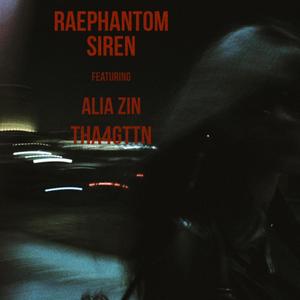 Siren (feat. Alia Zin & Tha 4gttn)