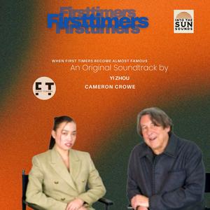 First Timers Sounds (feat. Yi Zhou & Cameron Crowe)