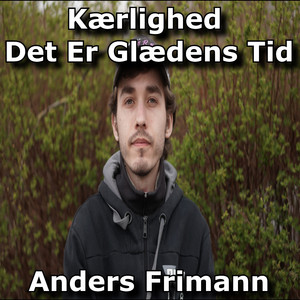 Kærlighed Det Er Glædens Tid