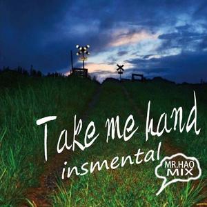 Take me hand（钢琴版）（翻自 Cecile Corbel）