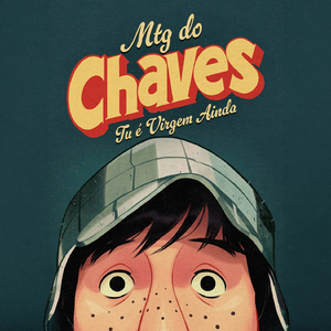 MTG DO CHAVES - Tu é Virgem Ainda