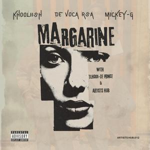 Margarine (feat. De Voca RSA, Artists Hub & Tlhogii-De Prince)