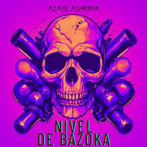 Nivel de Bazoka