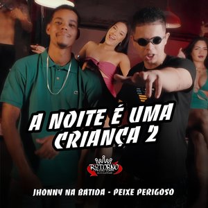 A Noite É uma Criança 2