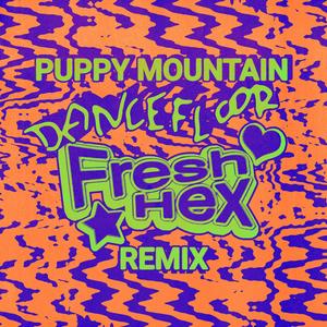Dancefloor (Fresh Hex Remix)
