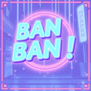 BAN BAN! (feat. 飛見龍哉)