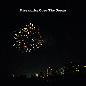 Fireworks Over the Ocean
