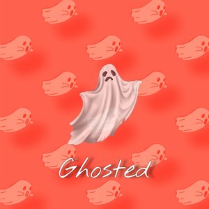 Ghosted