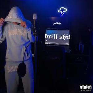 drill shit